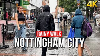 Nottingham UK - 4K Rain Walking Tour