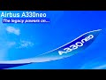 Airbus A330neo: FULL Documentary from Start to Finish