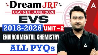UGC NET EVS Unit 2 | UGC NET EVS Environmental Chemistry PYQ's By Amit Sir