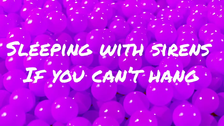 Sleeping with Sirens ~ If you can’t hang (Lyric Video)
