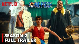 One Piece Season 2 - Full Trailer (2024) Netflix