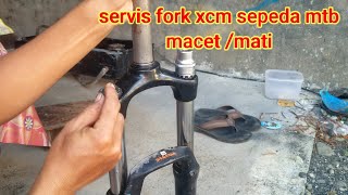 cara memperbaiki fork sepedah mtb yang macet atau mati / servir fork atau sok sepeda