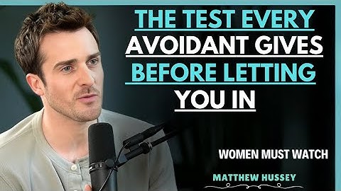 The Test Every Avoidant Gives Before Letting You In | Matthew Hussey | Motivation Speech