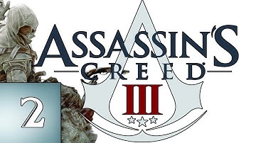 Assassins Creed 3: Journey to the New World - Part 2
