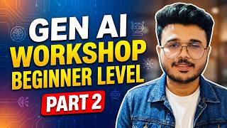 GEN AI Masterclass 🔥 Beginner to Pro Level | Part 2 | Euron