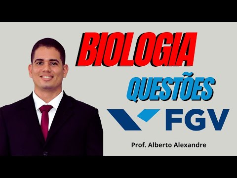 BIOLOGIA BANCA FGV-QUESTÕES-
