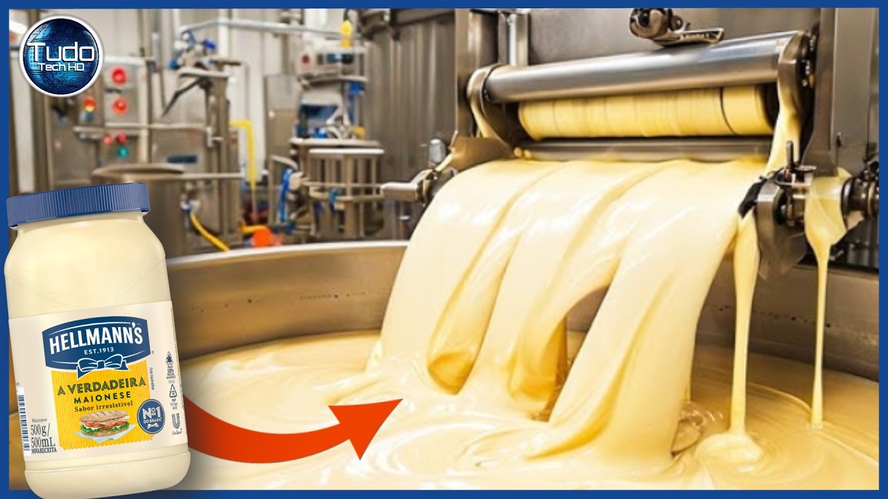 Como é Feita a Maionese - Incrível Processo Industrial de Fabricação da maionese Hellmann's