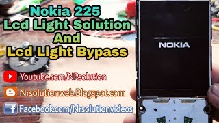 Nokia 225 Lcd Light Solution And Light Bypass