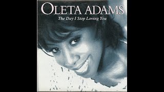 Oleta Adams - The Day I Stop Loving You (David Foster remix) (Diane Warren)