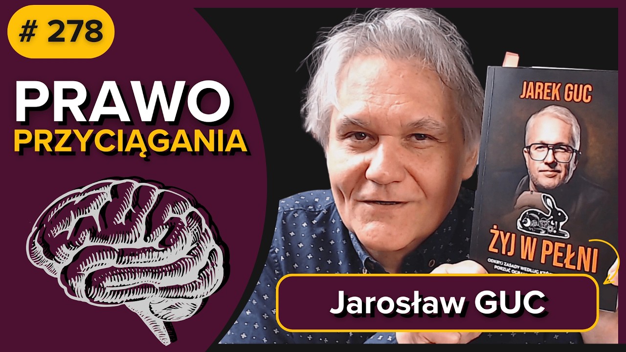 Prawo PRZYCIĄGANIA - kluczowe niuanse wizualizacji i afirmacji - Jarek GUC