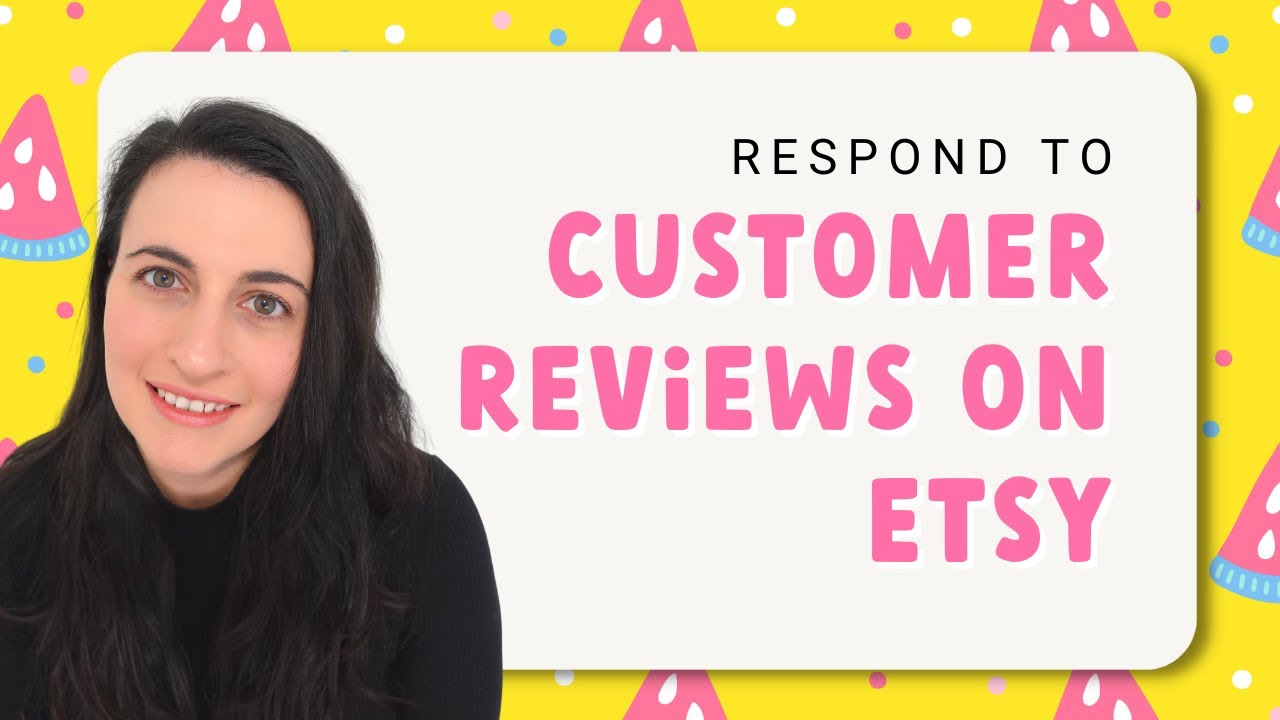 How to Respond to Customer Feedback & Reviews on Etsy