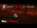 I want you To know || day 2 pico 4 letwey the bestes #best