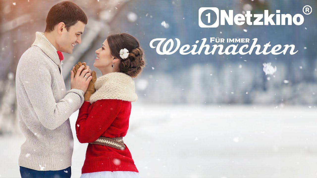 Für immer Weihnachten (ROMANTISCHER WEIHNACHTSFILM auf Deutsch, Liebesdrama Filme kostenlos ansehen)