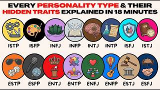 Every Personality Type & Their Hidden Traits Explained in 18 Minutes