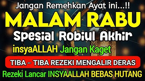 Putar Ayat ini Di Bulan Rabiul akhir - Segala Hajad Dikabulkan, Rezeki Mengalir Deras, Aamiin