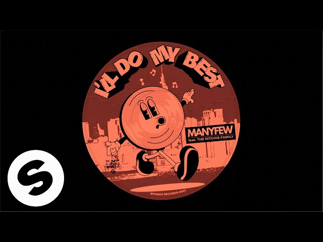 ManyFew - I’ll Do My Best (feat. The Ritchie Family) [Official Audio] class=