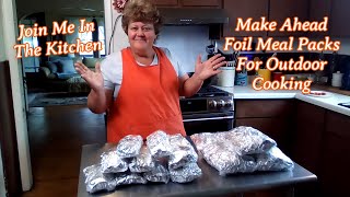 Join Me In The Kitchen | Make Ahead Foil Meal Packs For Outdoor Cooking