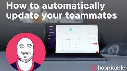 How to automatically update your teammates