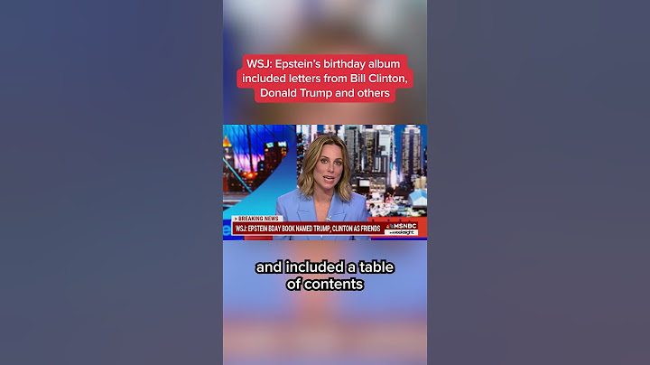 WSJ: Epstein's birthday album included letters from Bill Clinton, Donald Trump and others