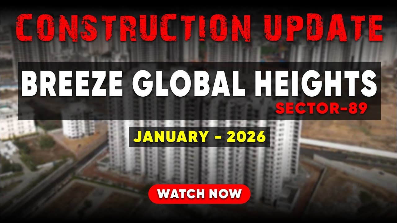 Breez Global Heights sector 89 | construction update 