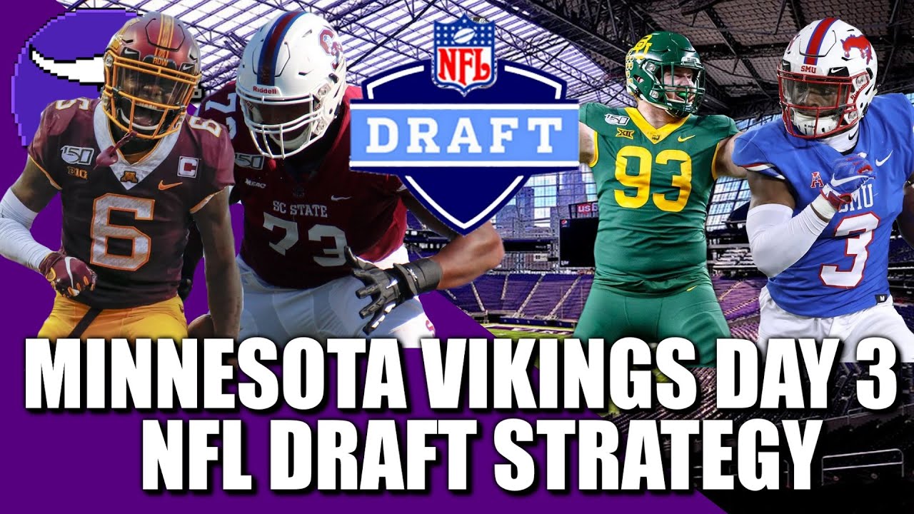 Minnesota Vikings Day 3 NFL Draft Strategy 👀👀👀 YouTube