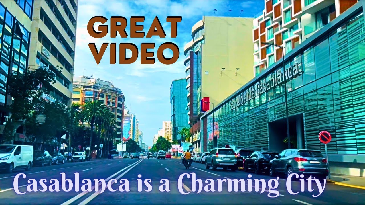 Casablanca 2023 Great video | driving Downtown | Morocco Africa person walking