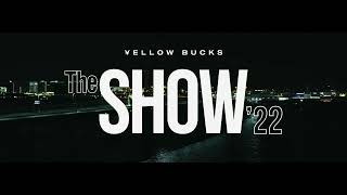 ellow Bucks - The Show '22 ~Trailer~ - YouTube