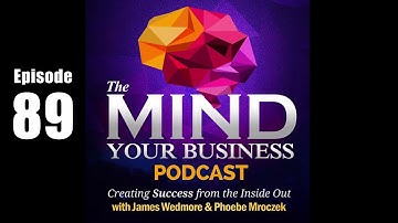 Defining Your Business & Life BY DESIGN | Episode 089 | James Wedmore and Phoebe Mroczek