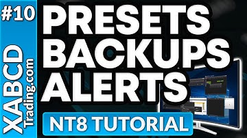 Must Know:  NT8 Presets, Support, Backups and Alerts