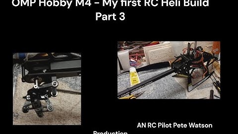 OMP Hobby M4 - My first RC Heli Build - Part 3