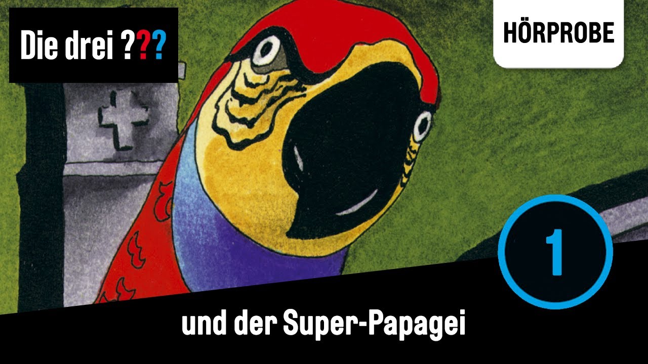 Die Drei Fragezeichen Und Der Superpapagei Buch Die drei ??? - Folge 1: und der Super-Papagei | Hörprobe zum Hörspiel