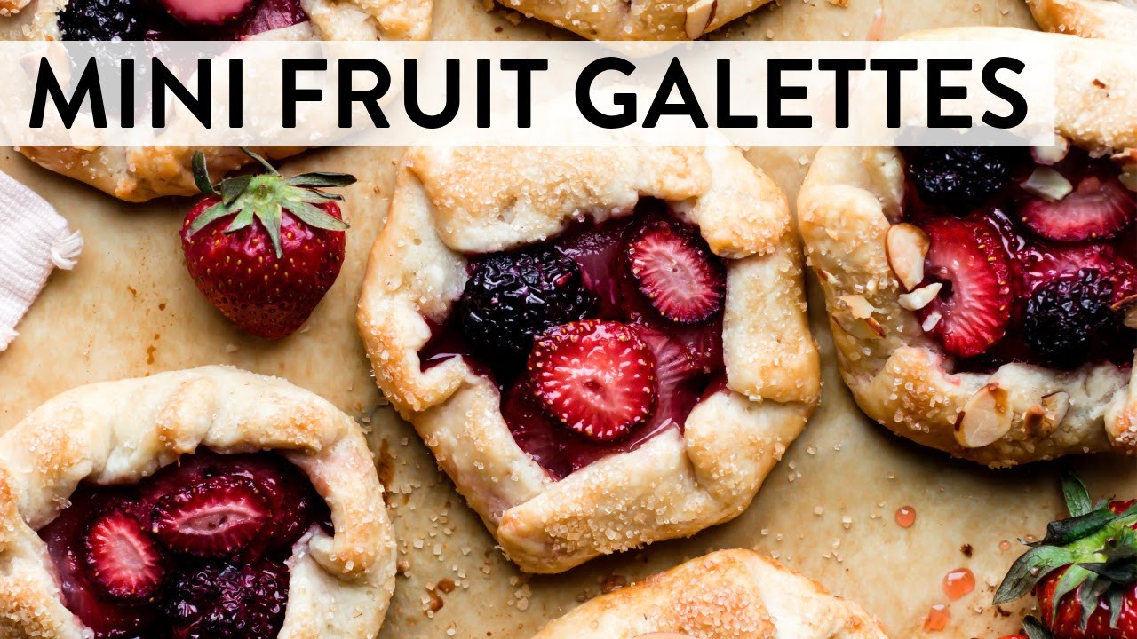 Mini Fruit Galettes Sally's Baking Recipes YouTube