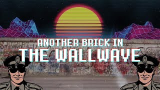 ＡＮＯＴＨＥＲ  ＢＲＩＣＫ  ＩＮ  ＴＨＥ  ＷＡＬＬ- ＶＡＰＯＲＷＡＢＥ
