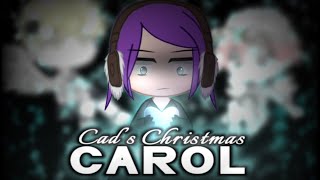 Cad’s Christmas Carol|| GCMM [🎄Christmas Special🎄]