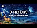 8 hours of guided sleep meditations for deep sleep