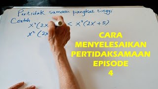 cara menyelesaikan pertidaksamaan episode 4