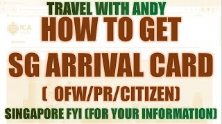 How To Get SG ARRIVAL CARD (for OFW/PR/CITIZEN) | Singapore Travel Requirements | Singapore FYI