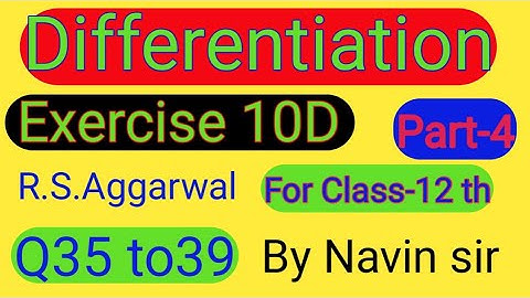 Differentiation(अवकलन) Rs Aggarwal Solution For Class12 th Exercise10D Qno.35to39||CBSE&State Board