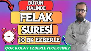Felak suresi ezberle - Bütün halinde - Kul euzu birabbil felak ezberle - Felak suresi Okunuşu