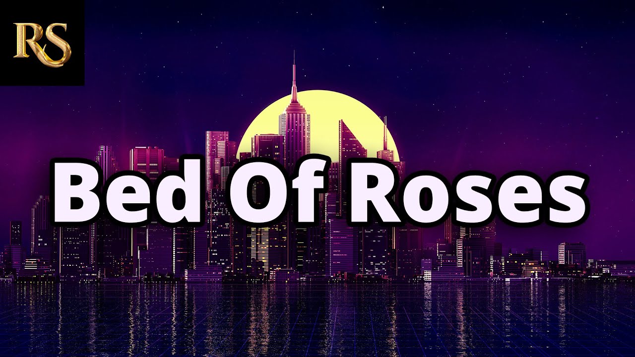 Bed Of Roses Bon Jovi (Lyrics) YouTube