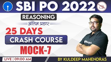 SBI PO 2022 | Crash Course | Reasoning | Mock 7 | Kuldeep Mahendras
