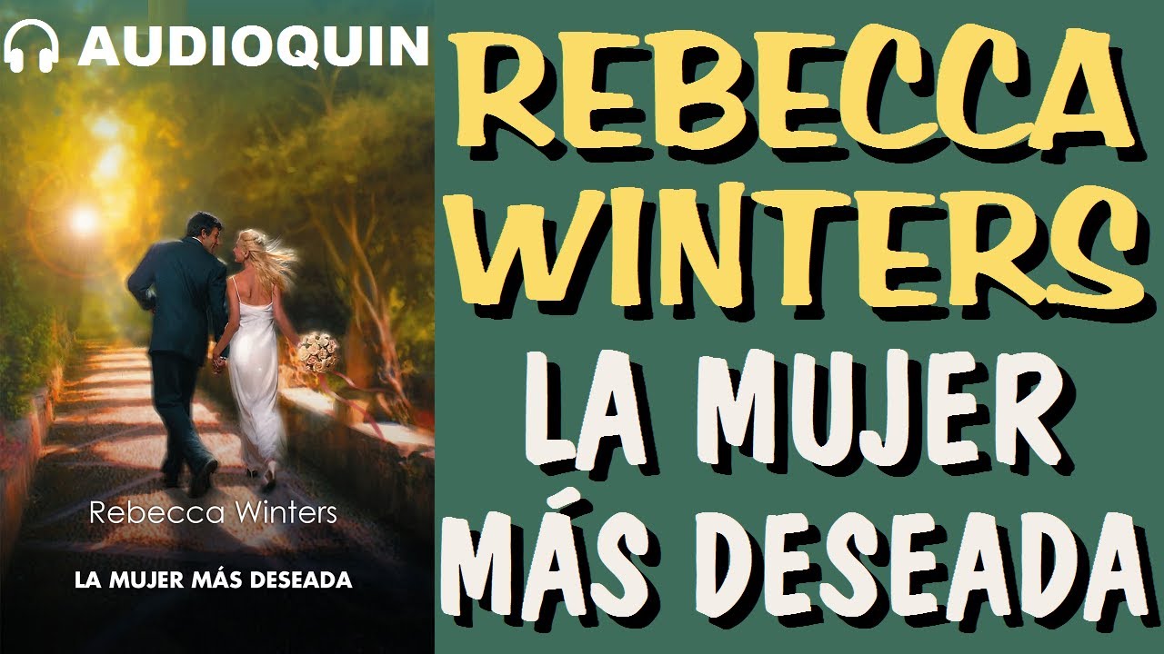 La Mujer Más Deseada ✅ Audiolibro |@Audioquin