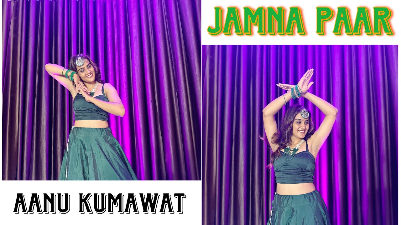 JAMNA PAAR DANCE BY AANU KUMAWAT aanukumawat3759 TonyKakkar 