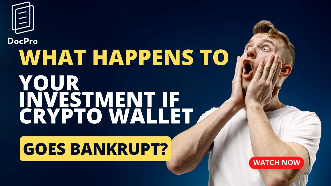 What happens to Your Investment if Crypto Wallet goes Bankrupt? | DocPro