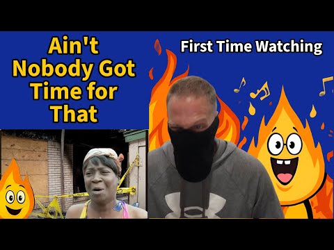 First Time Seeing “Ain’t Nobody Got Time For That” 😂 | Viral Classic Reaction