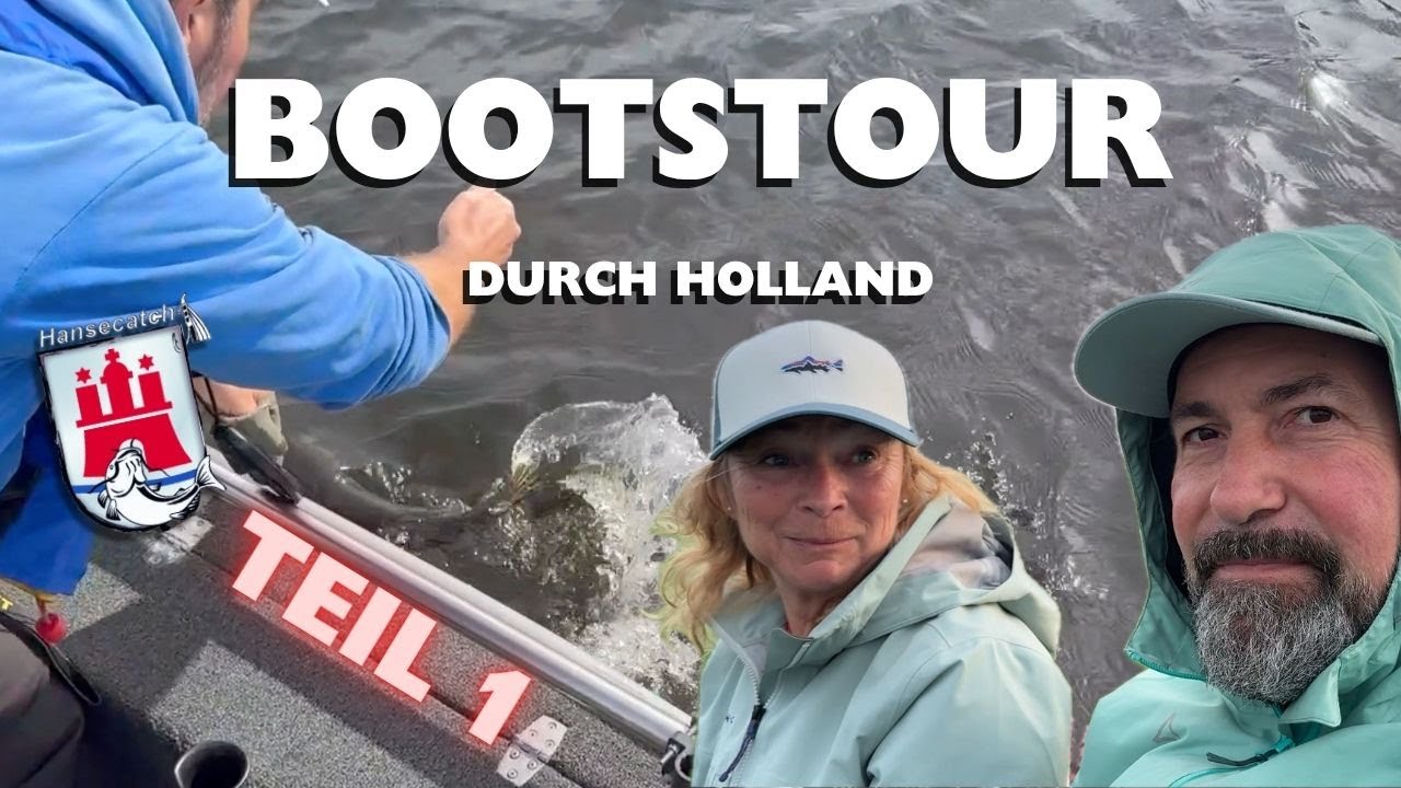 BOOTSTOUR DURCH HOLLAND (TEIL 1)