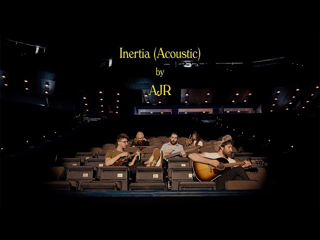 AJR - Inertia (Acoustic) class=