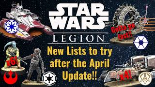 New Lists for each Faction after the April 2026 Updates !! | Star Wars Legion | April Updates |