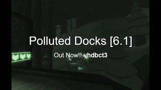 Polluted Docks is out!!! (FE2CM)