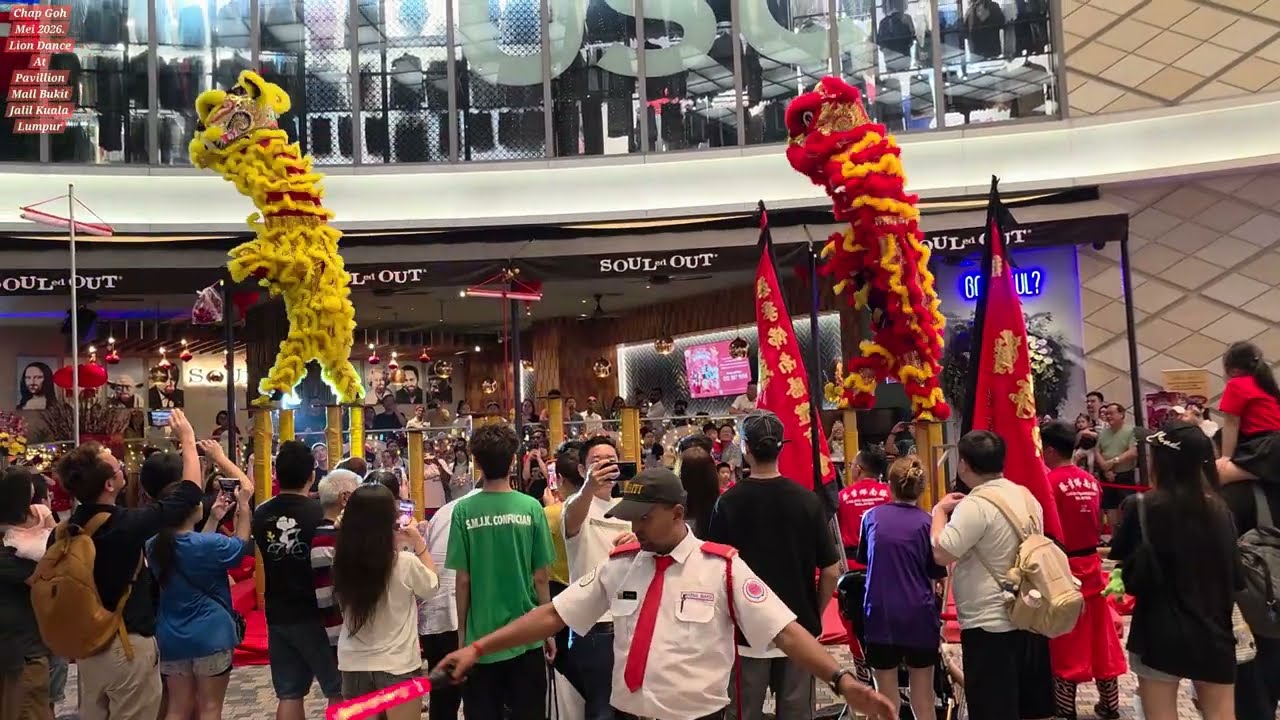Chap Goh mei 2026 Lion Dance at Pavillion Mall Bukit Jalil Kuala Lumpur #liondance #kualalumpur 